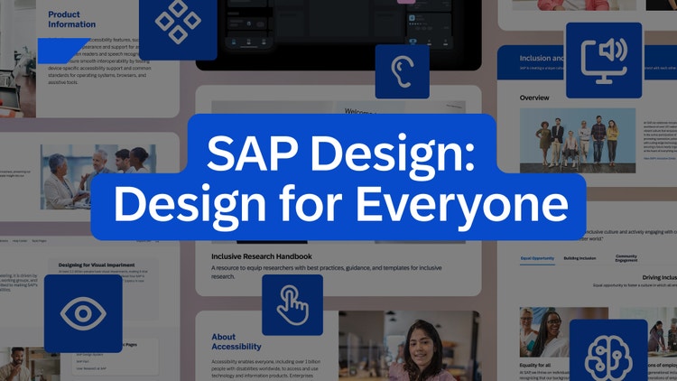 a large blue banner reading “SAP Design: Design for Everyone,” over a blurred background of web pages about accessibility and inclusion, with icons representing hearing, vision, interaction, and cognitive accessibility.